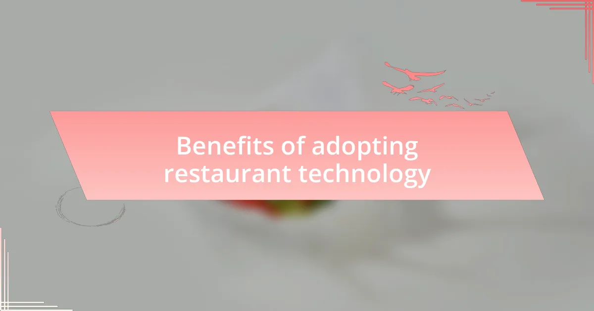 Benefits of adopting restaurant technology