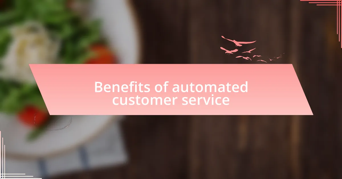Benefits of automated customer service