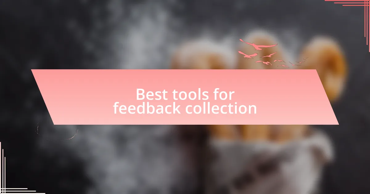 Best tools for feedback collection