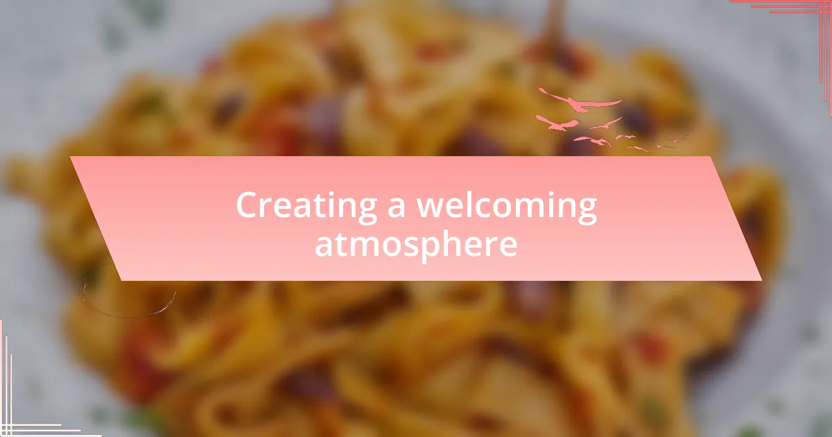 Creating a welcoming atmosphere