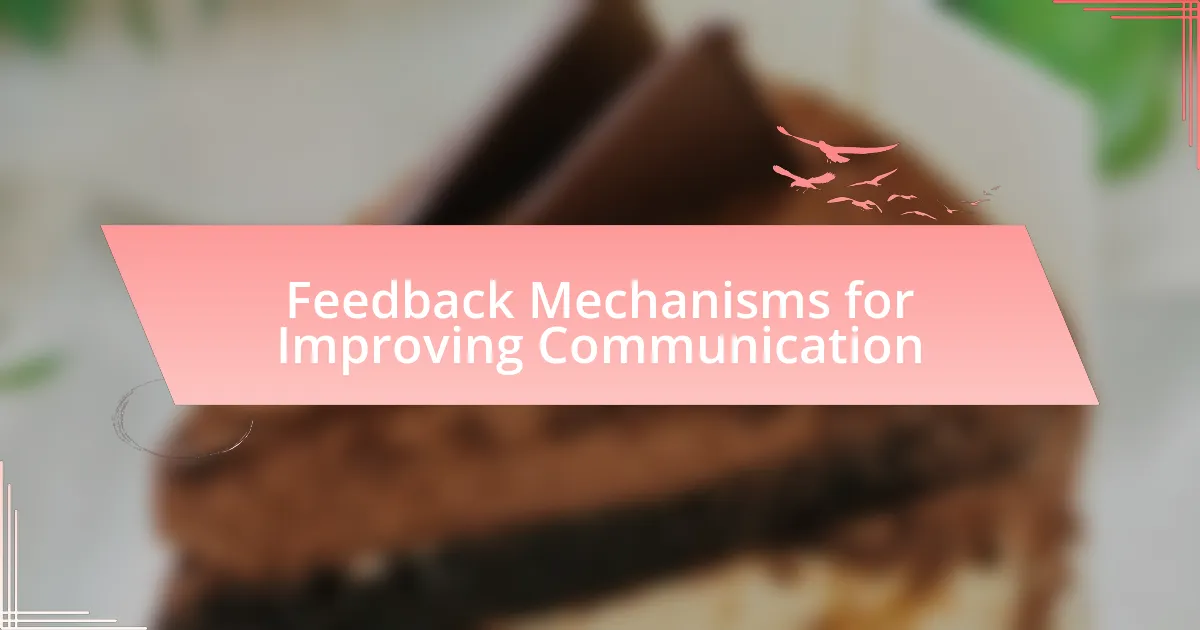 Feedback Mechanisms for Improving Communication