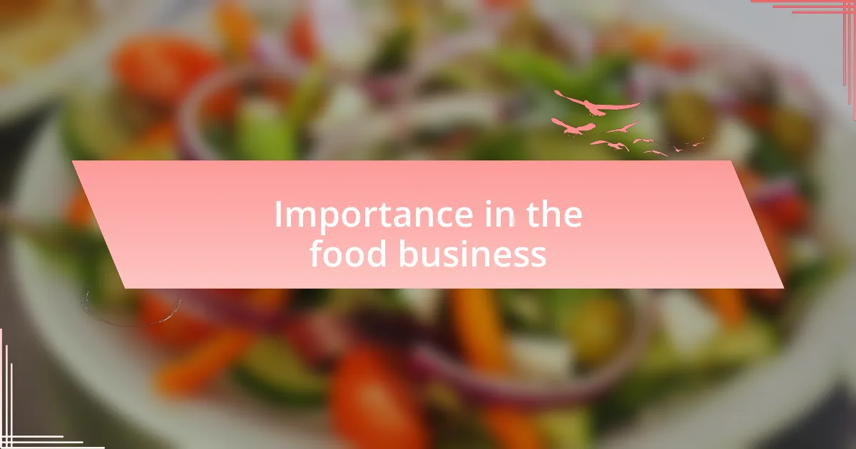 Importance in the food business