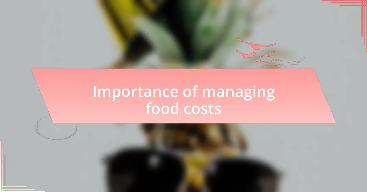 Importance of managing food costs