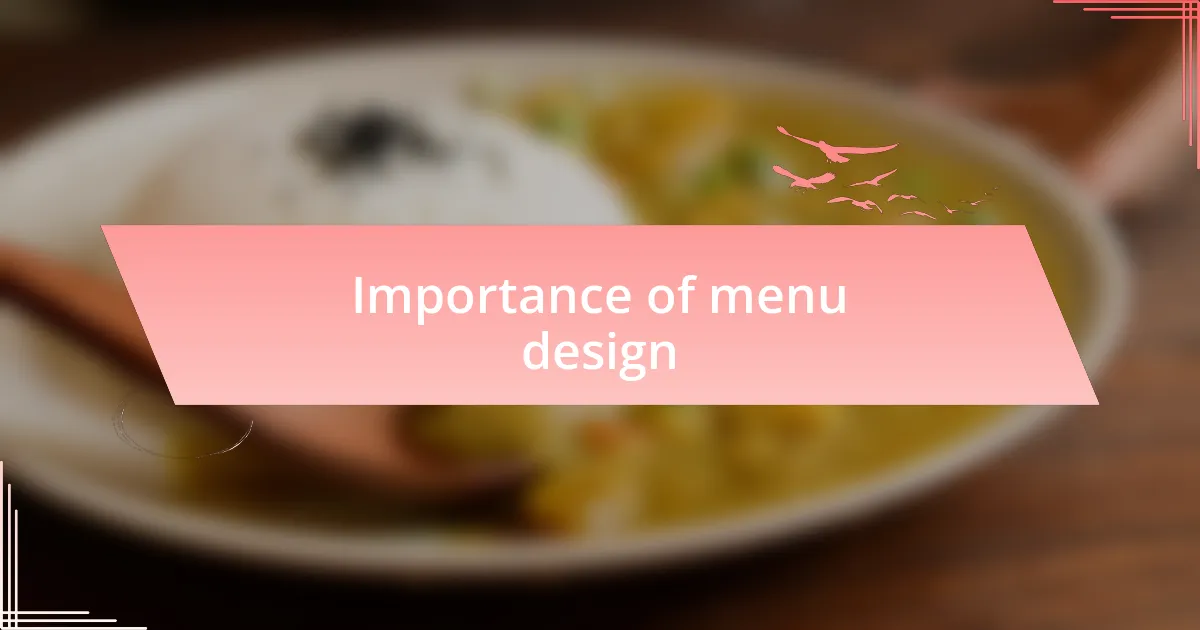 Importance of menu design