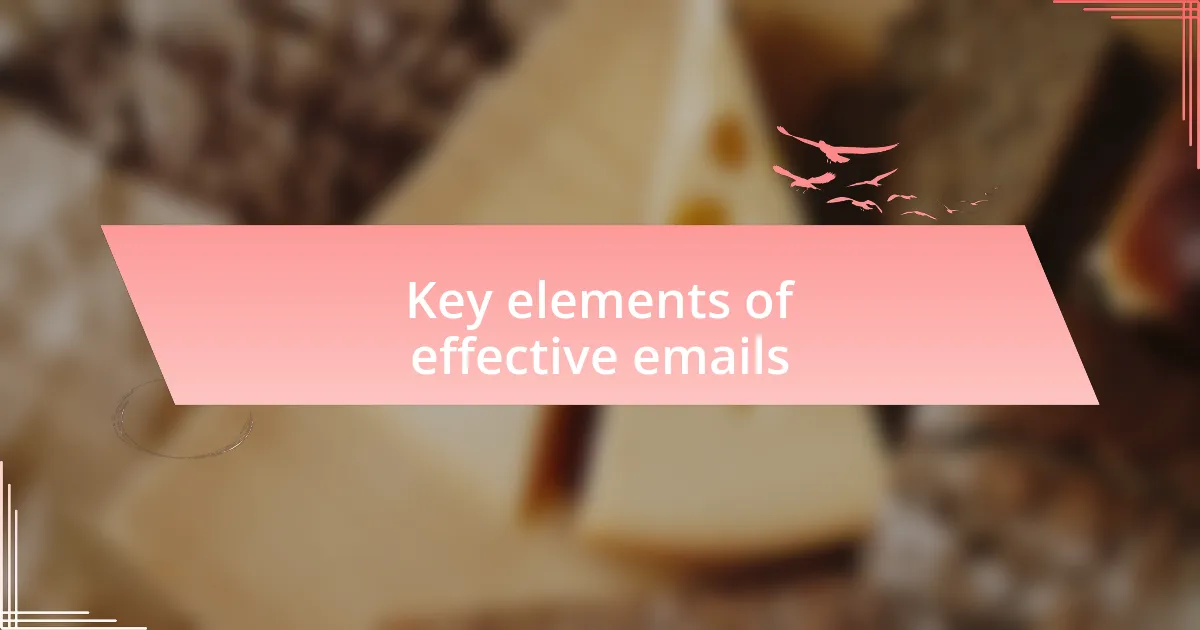 Key elements of effective emails
