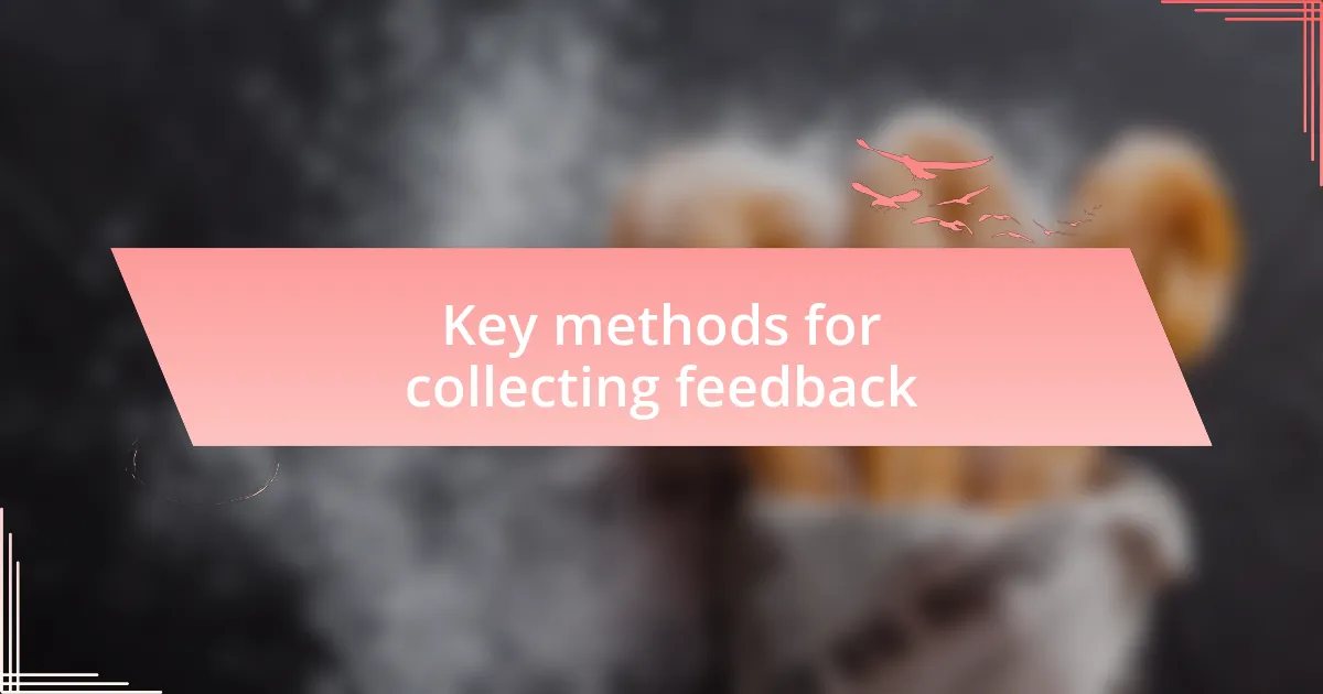 Key methods for collecting feedback