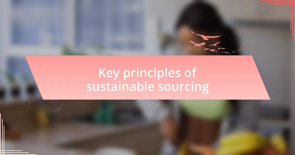 Key principles of sustainable sourcing