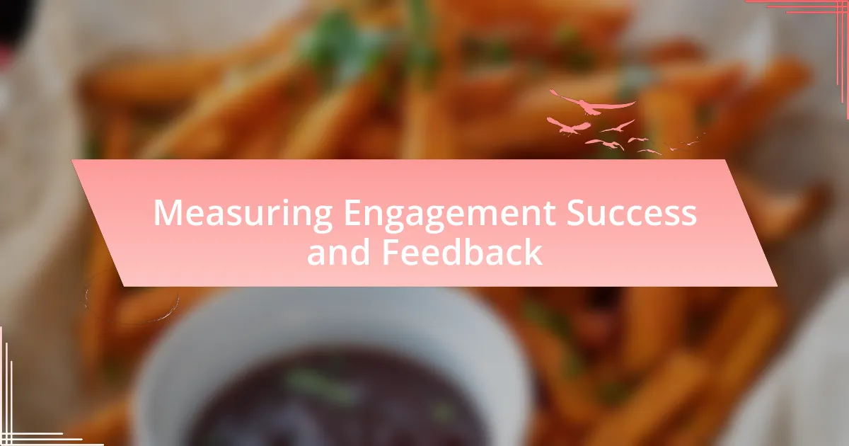 Measuring Engagement Success and Feedback
