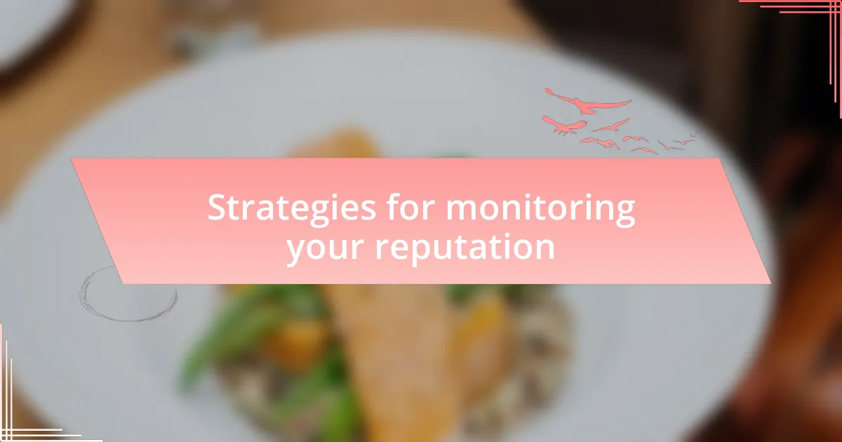 Strategies for monitoring your reputation