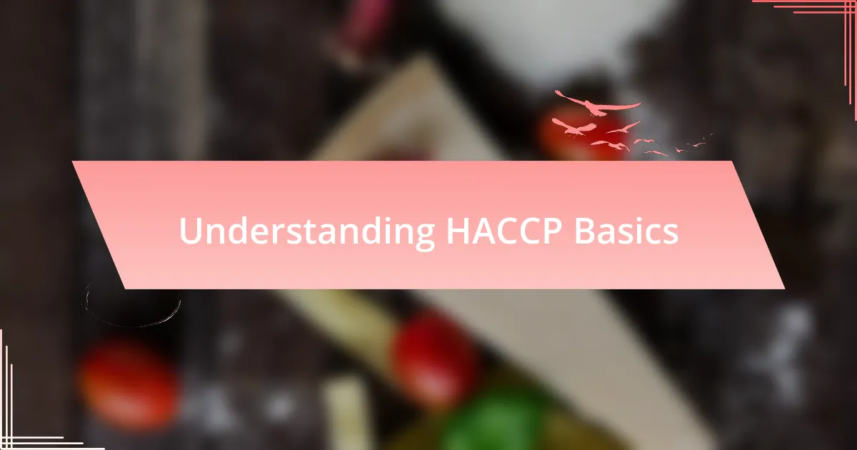 Understanding HACCP Basics