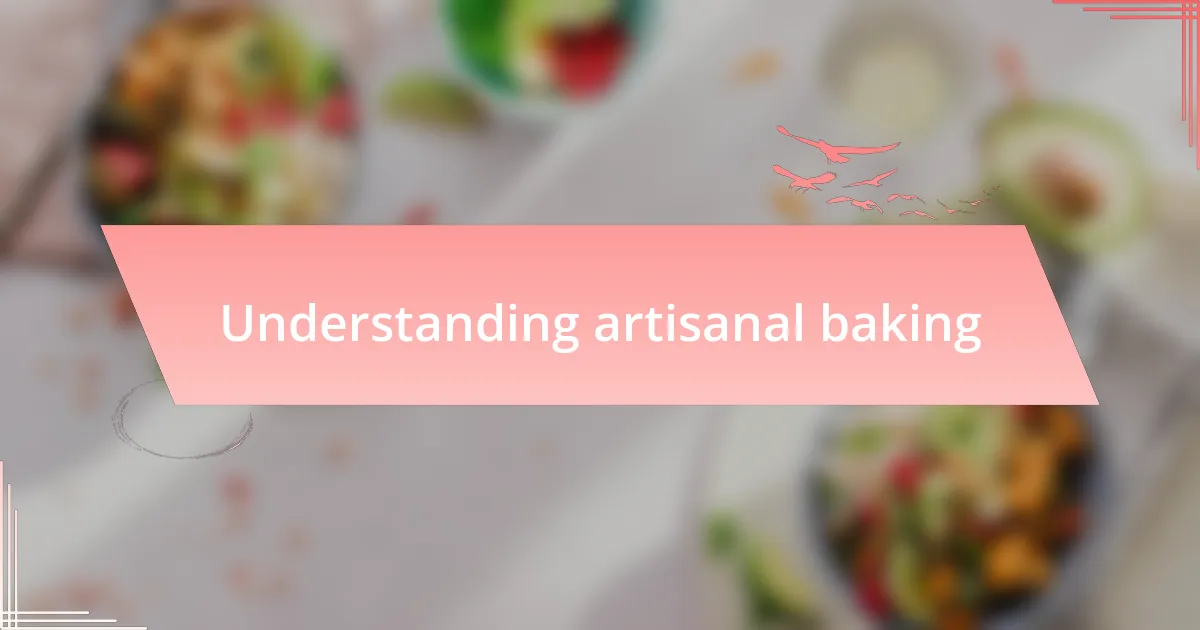 Understanding artisanal baking